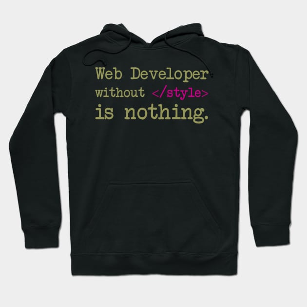 Web Developer Quote Hoodie by gungsan